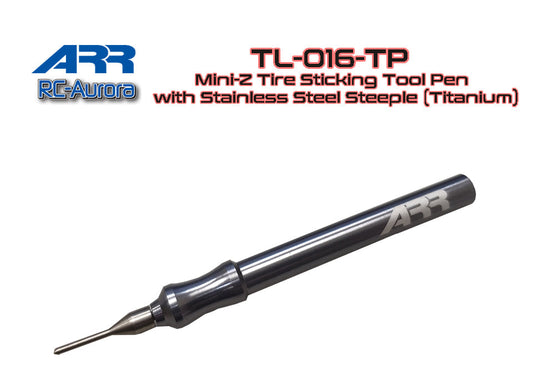 ARR Mini-Z Tire Sticking Tool Pen with Stainless Steel Steeple (Titanium)